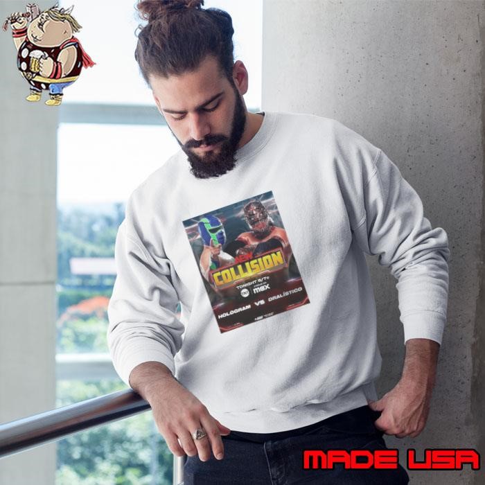 Final AEW Collision Hologram Vs. Dralstico Announced For This Saturdays Collision 2025 Poster Sweatshirt