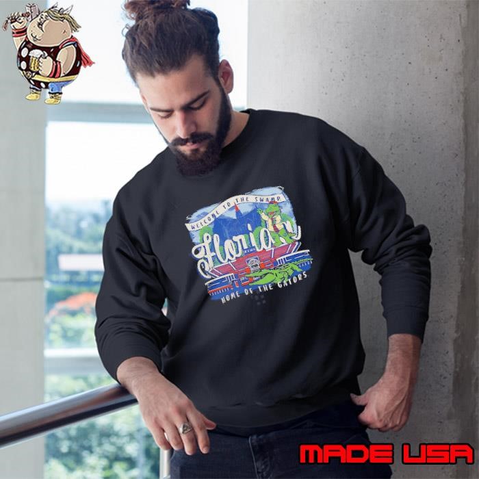 Florida Gators Welcome To The Swamp Home Of The Gators Drawing Script Sweatshirt