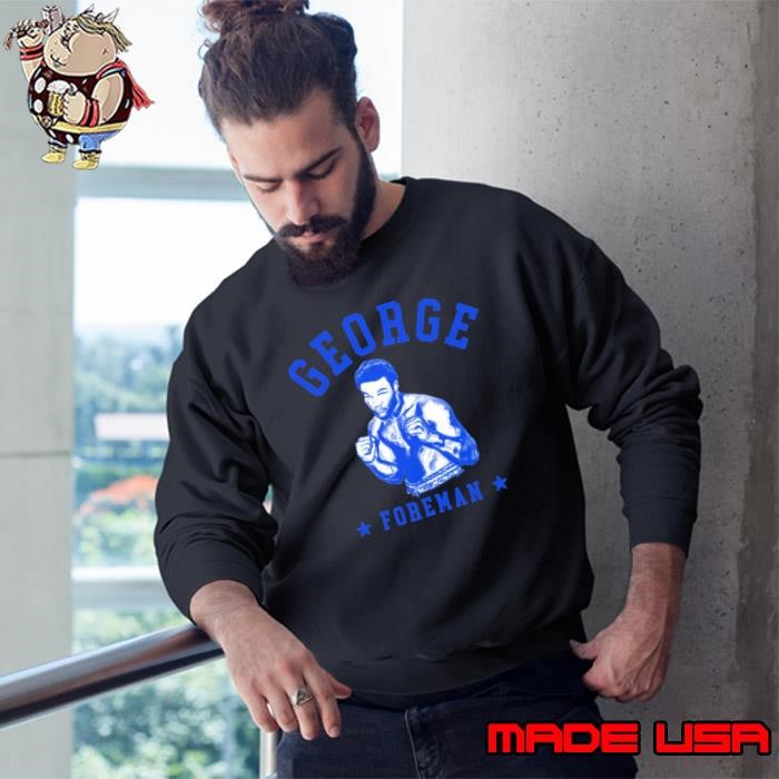 George Foreman Stars American professional boxer Sweatshirt
