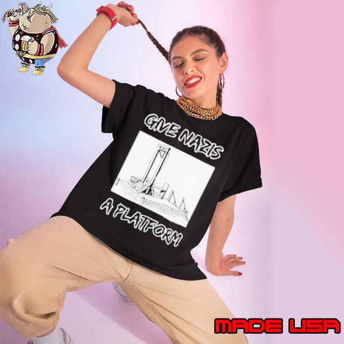 Give Nazis a platform Ladies tee