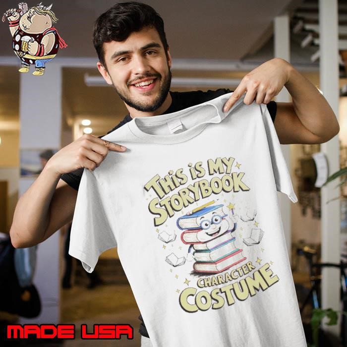 Good Humorous This Is My Storybook Character Costume Unisex