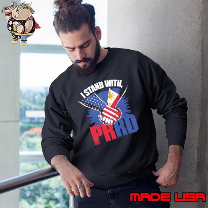 I Stand With PRRD Supporter Digong Duterte Philippine Flag s Sweatshirt