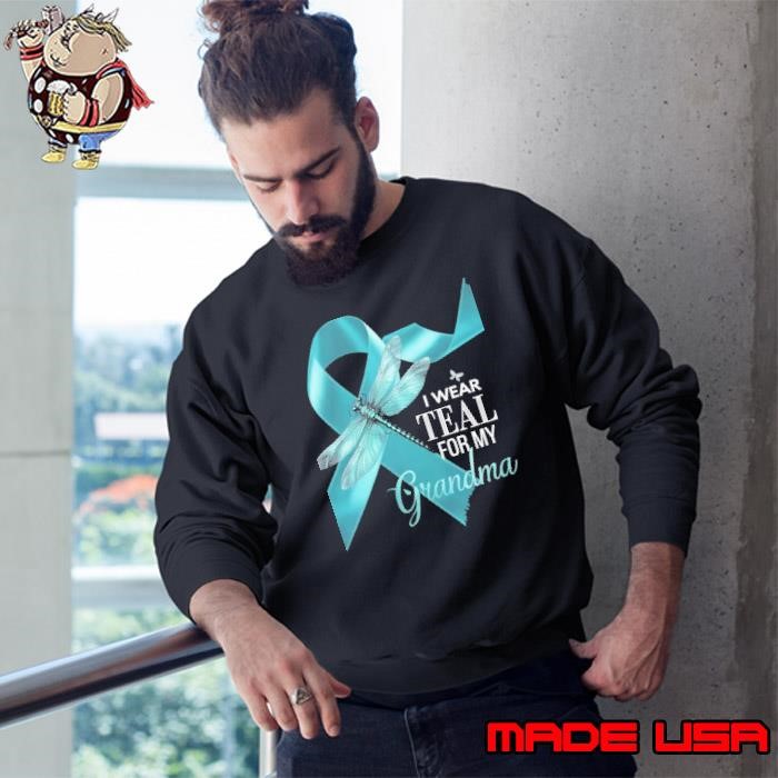 I Wear Teal For My Grandma Ovarian Cancer Awareness Dragonfly Sweatshirt