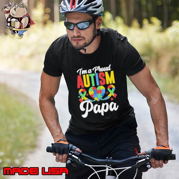Im A Proud AUTISM Papa Unisex