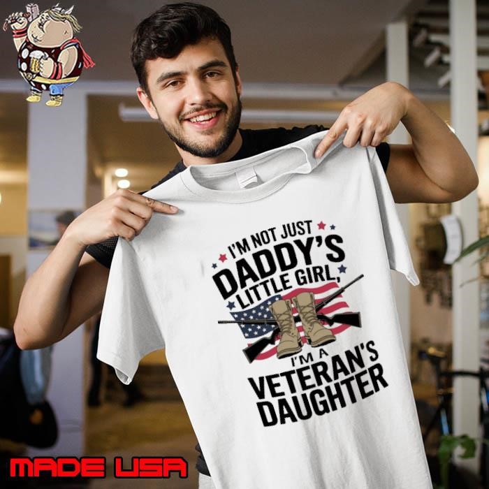 I'm Not Just Daddy's Little Girl I'm A Veteran's Daughter Usa Flag Unisex