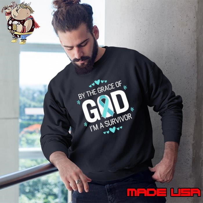 I'm a Survivor By The Grace Of God Ovarian Cancer Awareness Sweatshirt