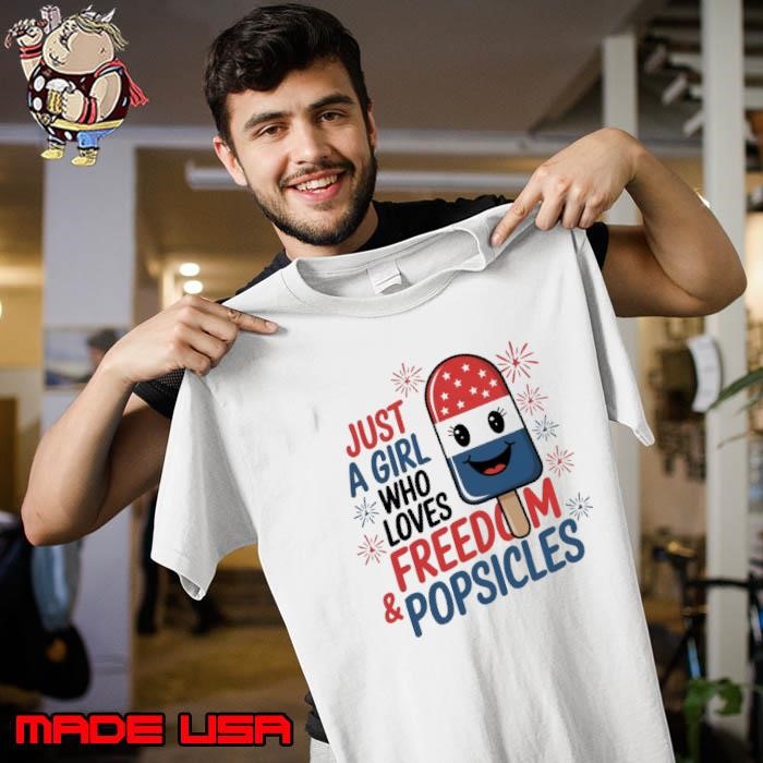 Just a Girl Who Loves Freedom & Popsicles Ice Cream Fireworks Unisex