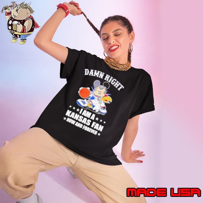 Mickey mouse damn right I am a Kansas basketball fan now and forever Ladies tee