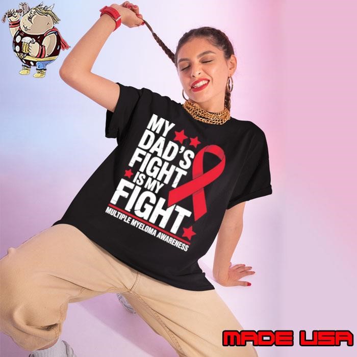My Dad's Fight Is Fight Multiple Myeloma Awareness Stars Ladies tee