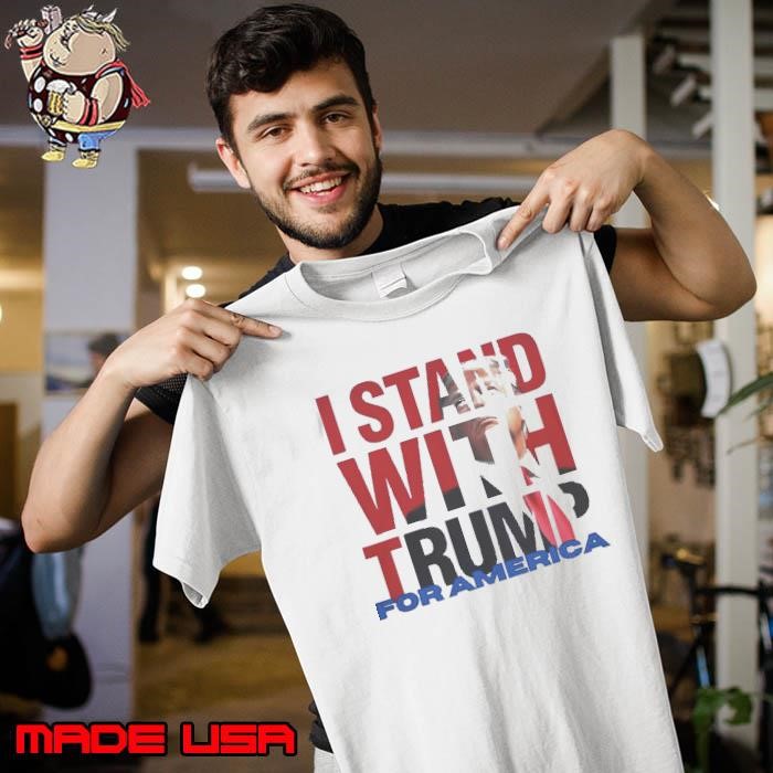 Nice I Stand With Trump For America Unisex