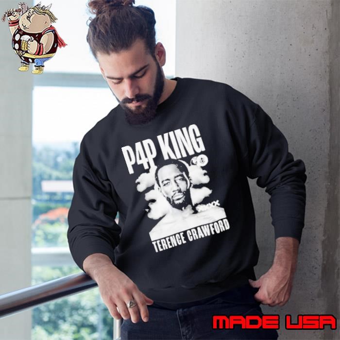 P4p King Terence Crawford Sweatshirt