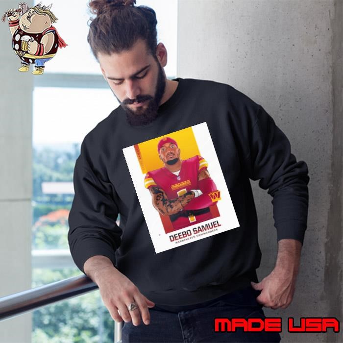 Poster Deebo in DC Washington Commanders Football NFL Deebo Samuel 2025 Trade For From The SF 49ers Sweatshirt