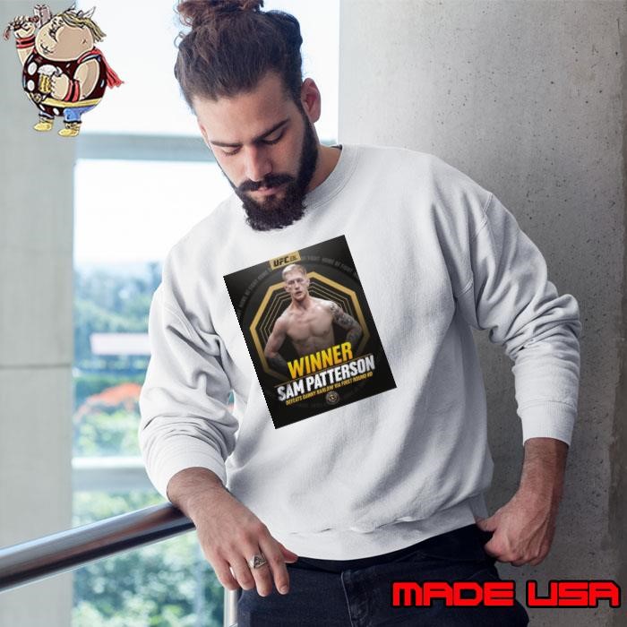 Poster UFC FN Sam Patterson KO’s Danny Barlow in the first round and moves his win streak to three 2025 Sweatshirt