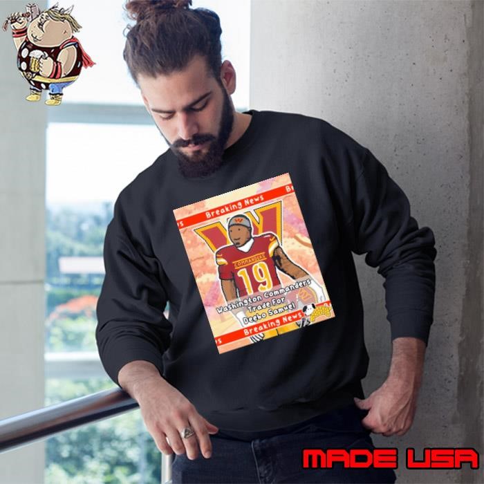 Poster Washington Commanders NFL Trade For WR Deebo Samuel in Exchange for a 5th Round Pick Sweatshirt