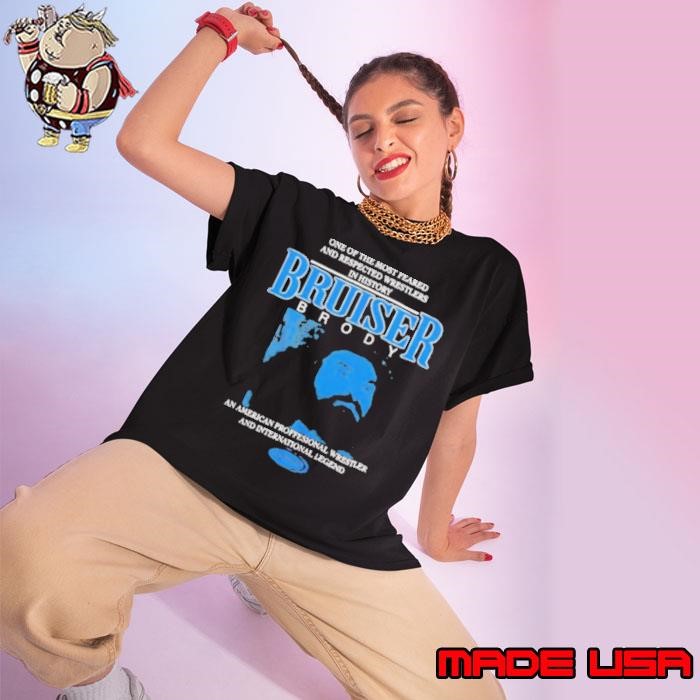 Powertown Bruiser Brody one of the most feared Ladies tee