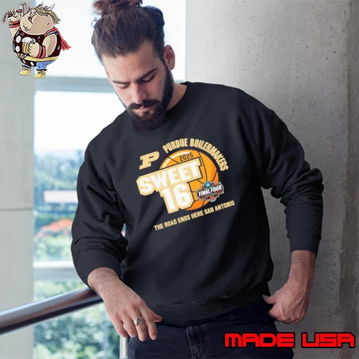 Purdue Boilermakers 2025 NCAA Men’s Basketball Sweet 16 Final Four Sweatshirt