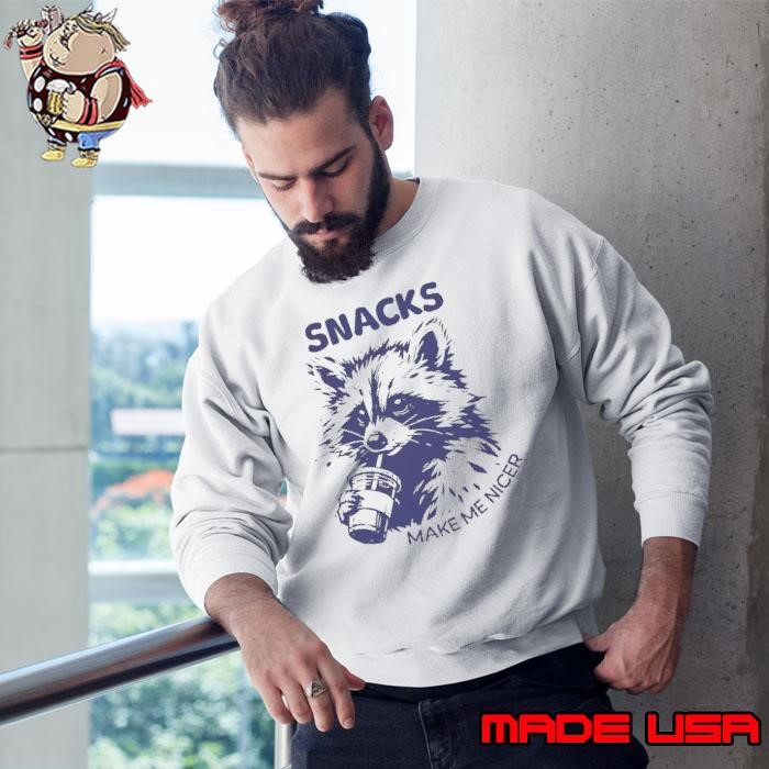 Raccoon Drink Coffee Snacks Make Me Nicer Sweatshirt