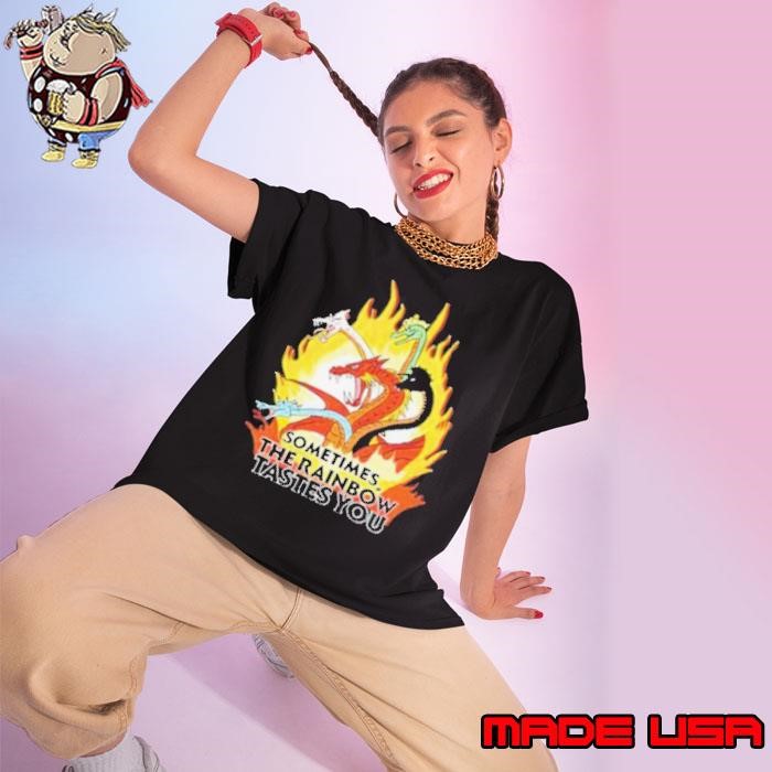 Sometimes the rainbow tastes you Ladies tee