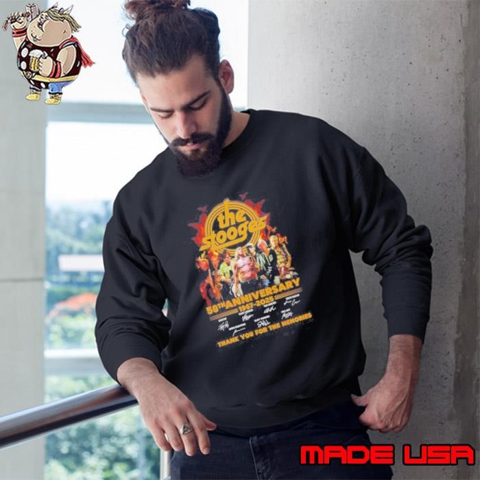 The Stooges 58th Anniversary 1967 2025 Thank You For The Memories Sweatshirt
