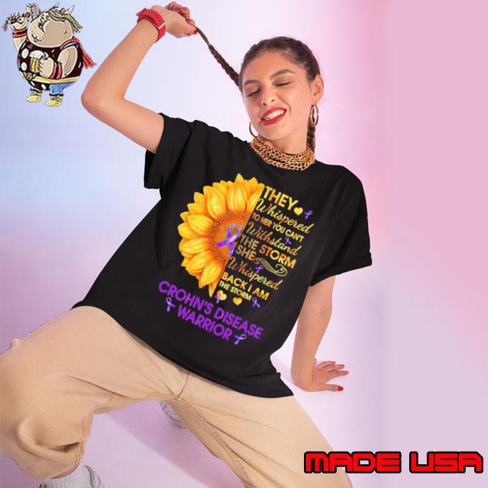 They Whispered Her You Cant Withstand The Storm She Back Sunflower Crohns Disease Awareness Ladies tee