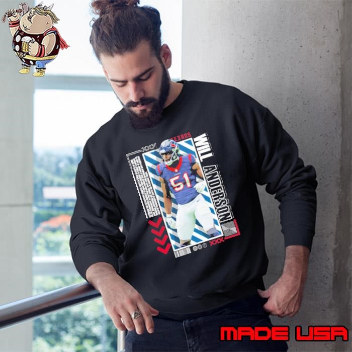 Will Anderson American professional football defensive end Sweatshirt