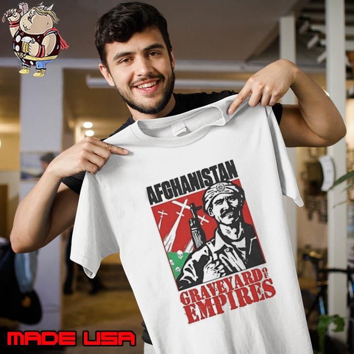 Afghanistan graveyard of empires Unisex