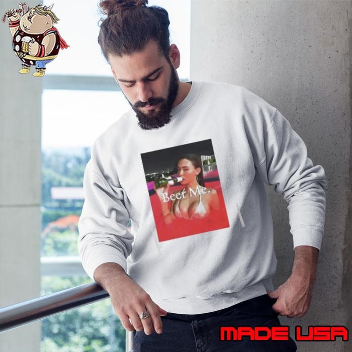 Beer Me Madison Beer Sweatshirt