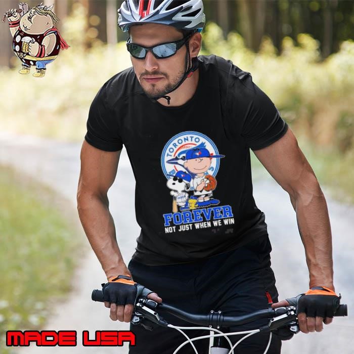 Charlie Brown Snoopy And Woodstock Toronto Blue Jays Forever Not Just When We Win Unisex