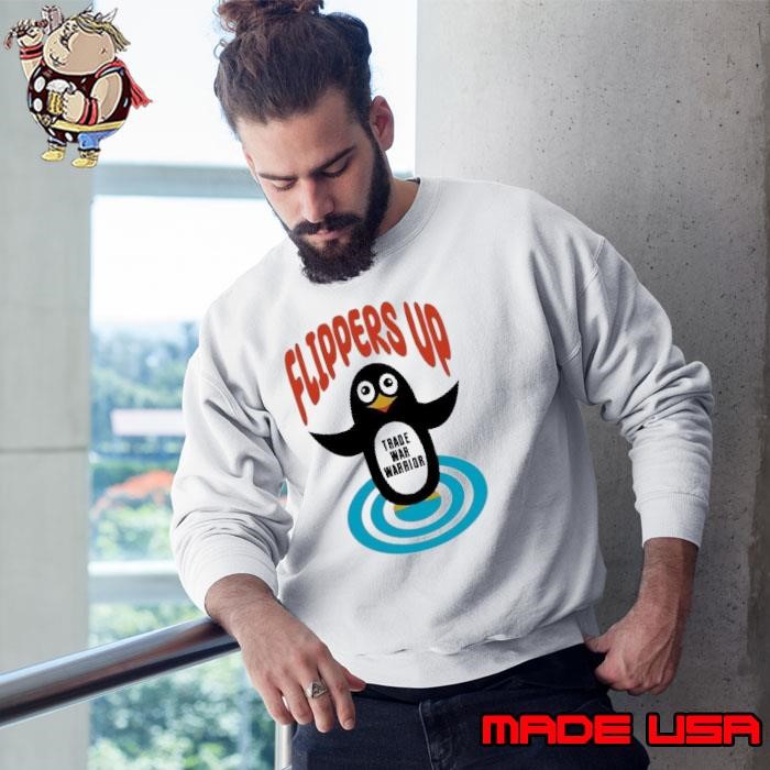 Flippers Up trade war warrior Penguins Sweatshirt