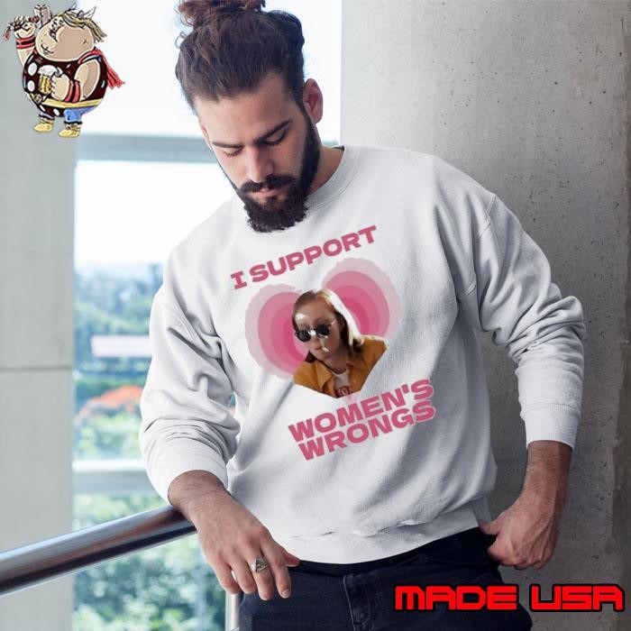 Hannah Einbinder I support Women’s Wrongs Sweatshirt
