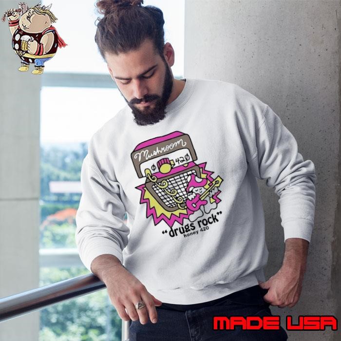 Honeytv drugs rock honey 420 Sweatshirt
