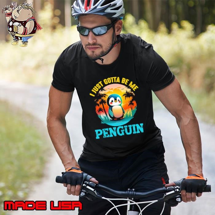 I Just Gotta Be Me Penguin Quote Penguin Vintage Unisex