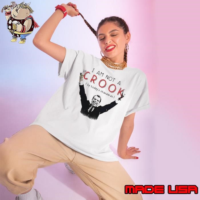 I am not a crook by today’s standards Ladies tee