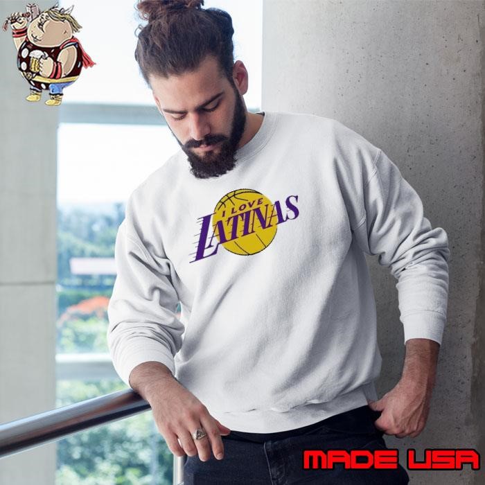 I love Latinas Los Angeles Lakers Sweatshirt