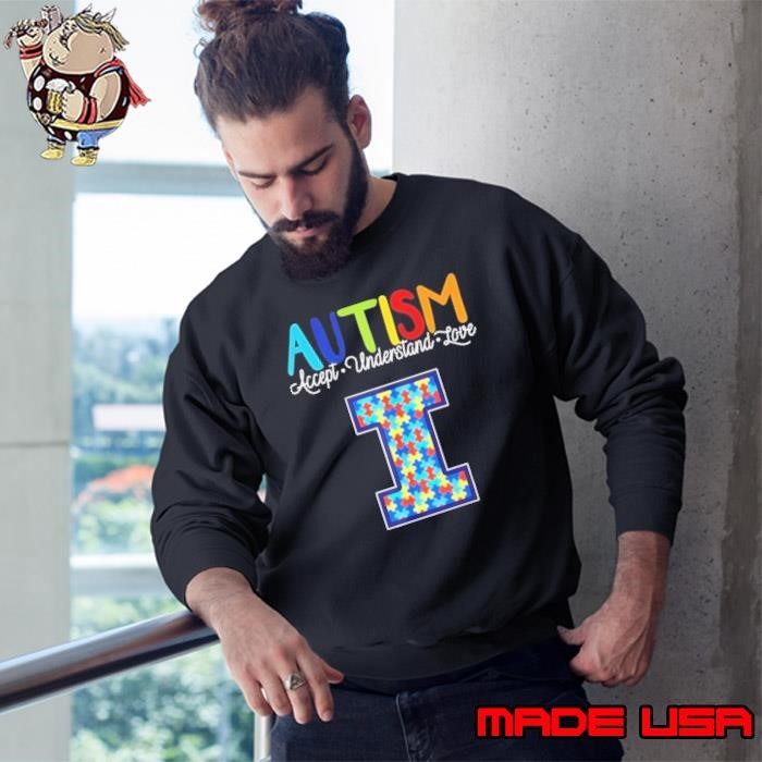 Illinois Fighting Illini Autism accept understand love Sweatshirt