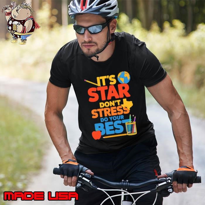 It's Star Day Don't Stress Do Your Best Teacher Testing Day Earth Unisex