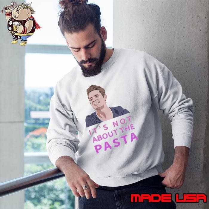 It’s not about the pasta James Kennedy Sweatshirt