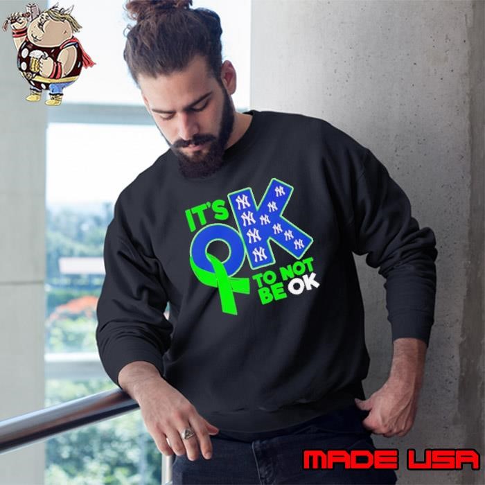 It’s ok to not be ok New York Yankees Sweatshirt
