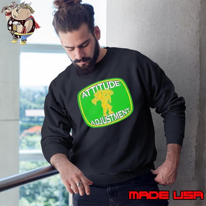John Cena attitude adjustment Sweatshirt