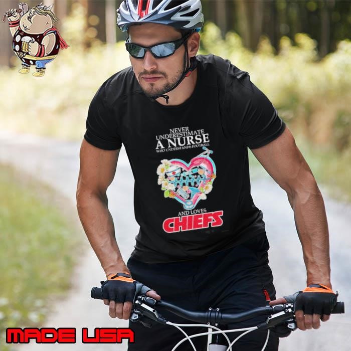 Kansas City Chiefs Never Underestimate A Nurse Who Understand Football 2025 Unisex