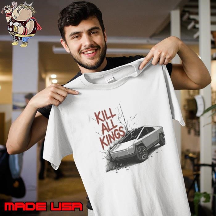 Kill all kings Tesla Cybertruck Unisex