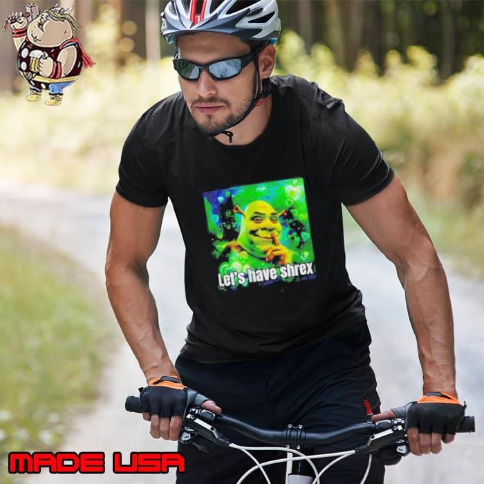 Lets Have Shrek Unisex