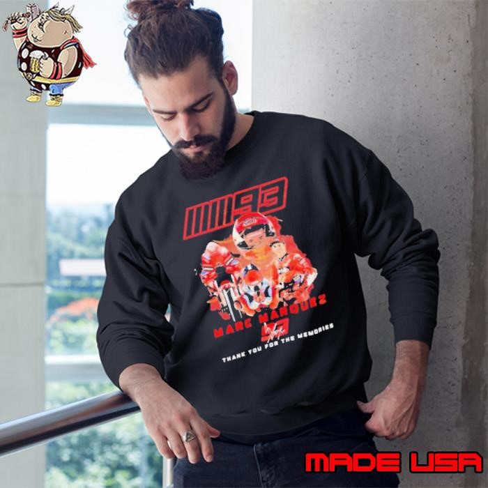 Marc Marquez 93 signature thank you for the memories Sweatshirt