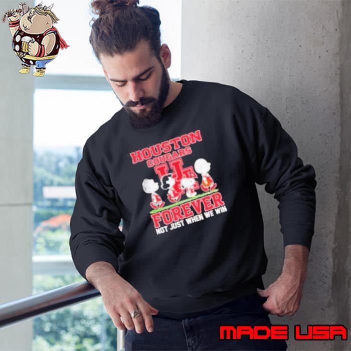 Peanuts characters Houston Cougars forever not just when we win Sweatshirt