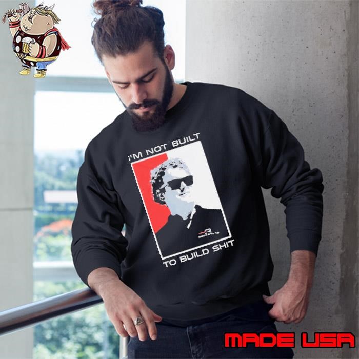 Peter Beck I’m Not Built To Build Rocket Lab Sweatshirt