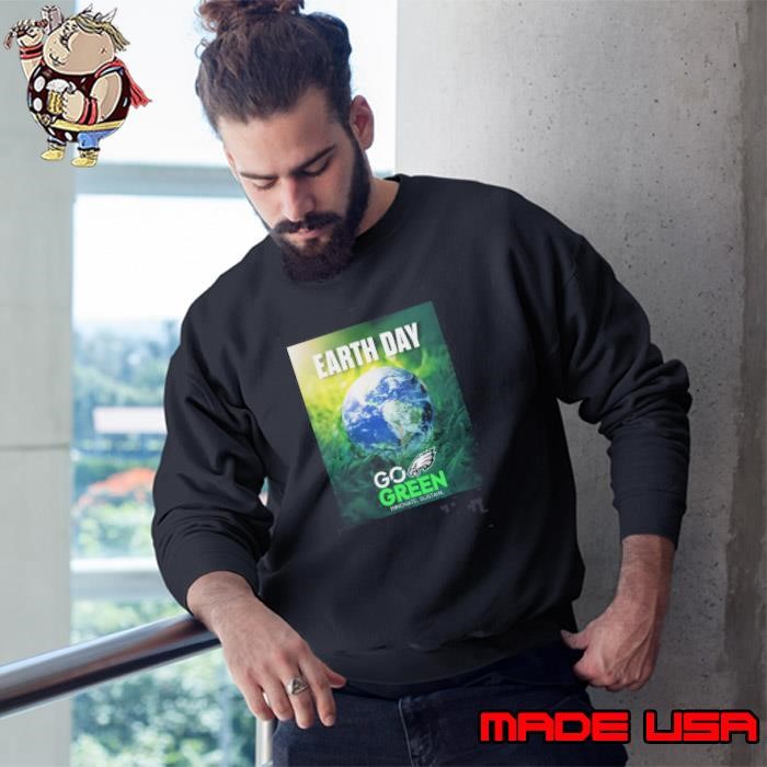 Philadelphia Eagles Happy Earth Day Go Green Innovate Sustain Poster Sweatshirt