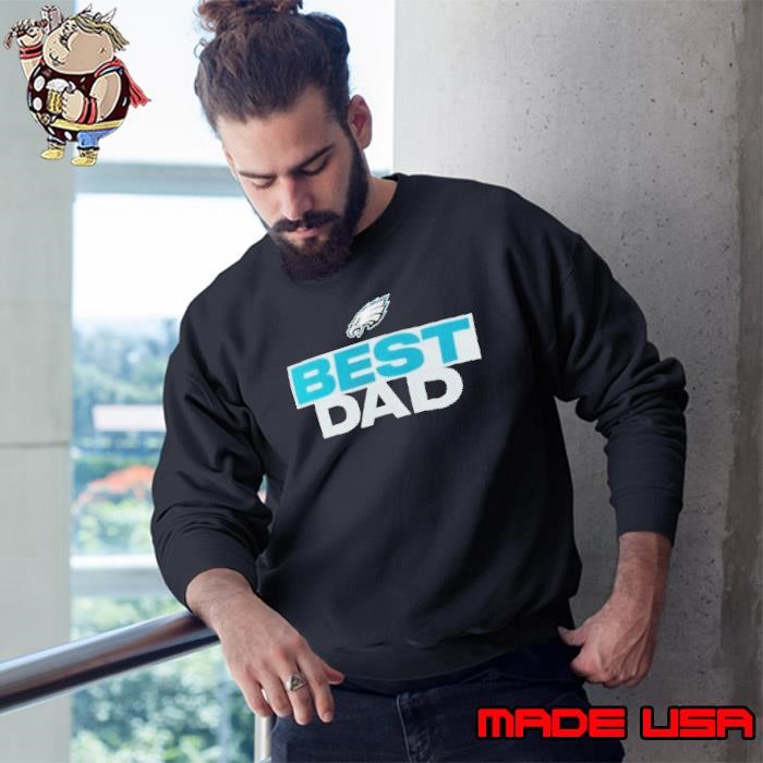 Philadelphia Eagles Midnight Best Dad Sweatshirt