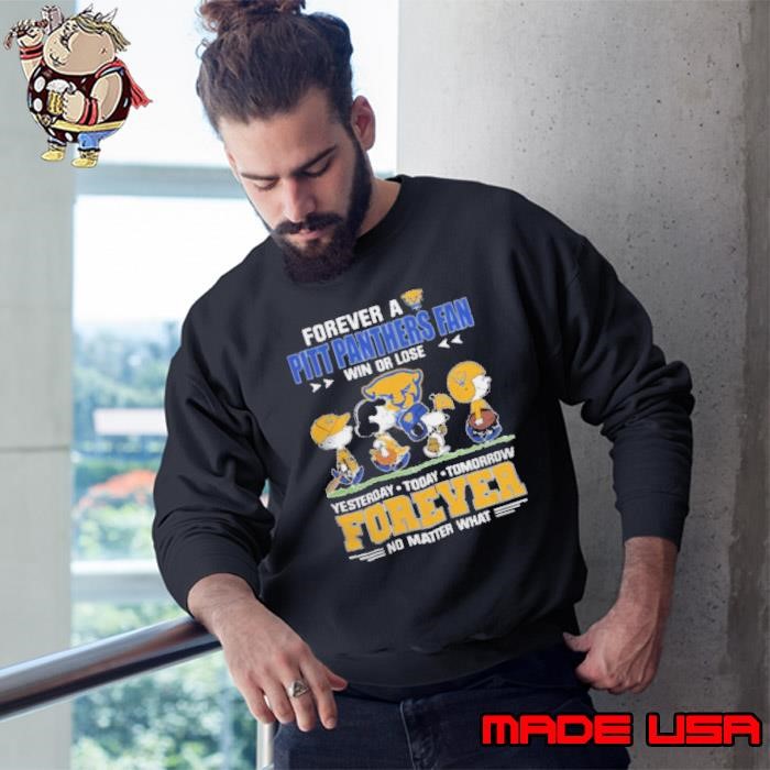 Pitt Panthers With Snoopy Peanuts Forever Fan No Matter What Sweatshirt