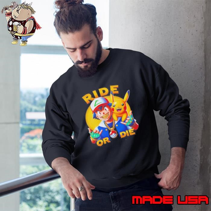 Pokmon Grillz Ride Or Die Sweatshirt