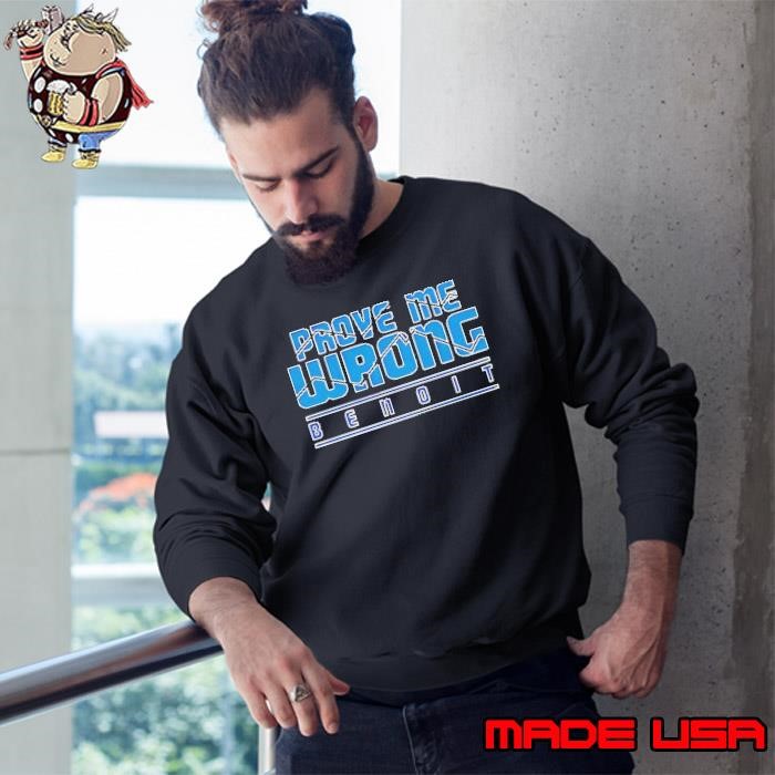 Prove me wrong Benoit Sweatshirt